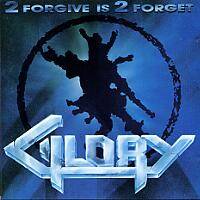 Glory (SWE) : 2 Forgive Is 2 Forget